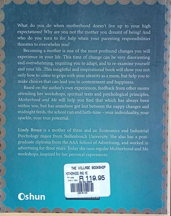Motherhood and Me: Learn to Embrace What Is Wonderful About Motherhood and Gracefully Survive the...