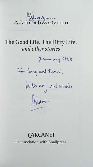 The Good Life. The Dirty Life. And Other Stories (Inscribed by the Author) | Adam Schwartzman