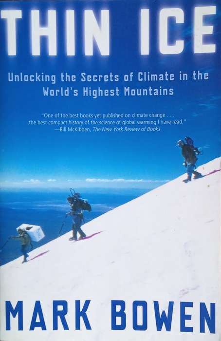 Thin Ice: Unlocking the Secrets of Climate in the World's Highest Mountains | Mark Bowen