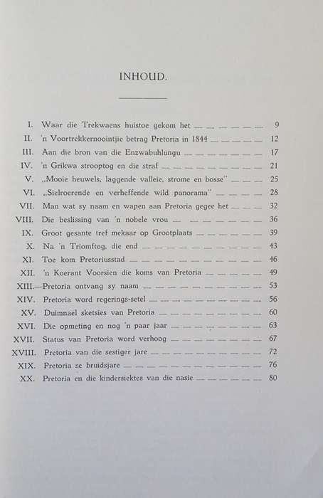 Old Pretoria: Brief Story of the City's Voortrekker-Period/Ou-Pretoria: Sakelike Verhaal van die ...