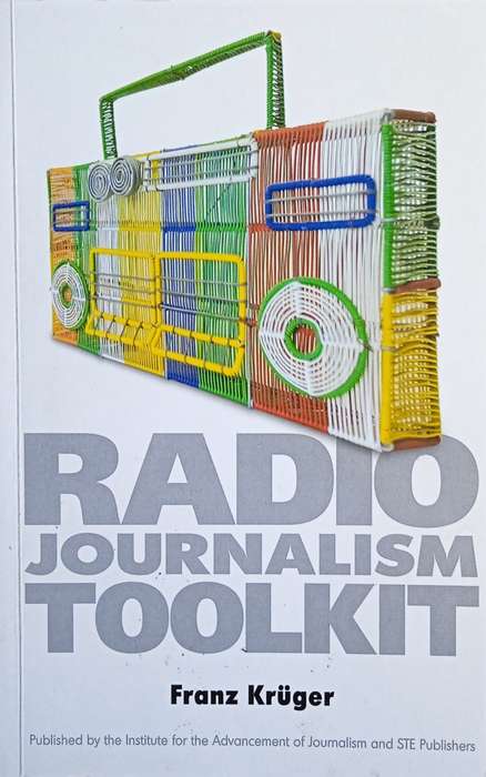 Radio Journalism Toolkit (CD Included)| Franz Krger