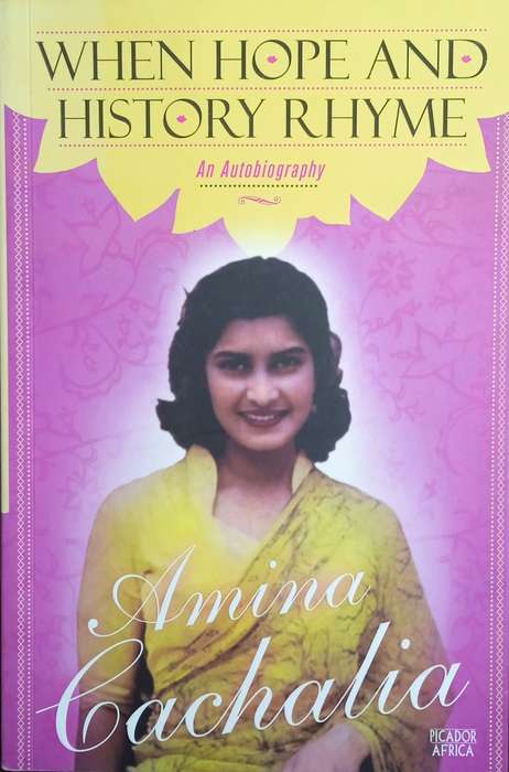 When Hope and History Rhyme: An Autobiography | Amina Cachalia