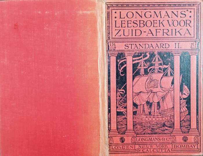 Longmans' Leesboek Voor Zuid-Afrika. Standaard II [Early Afrikaans text] | W. Fouche and W.J. Vil...