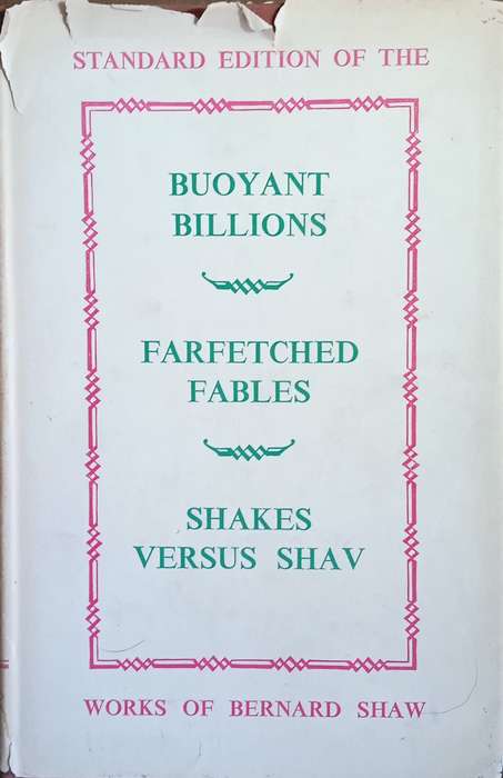 Buoyant Billions, Farfetched Fables, and Shakes Versus Shav | Bernard Shaw