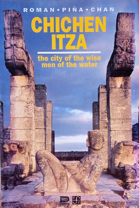 Chichen Itza: The City of the Wise Men of the Water | Roman Pina Chan