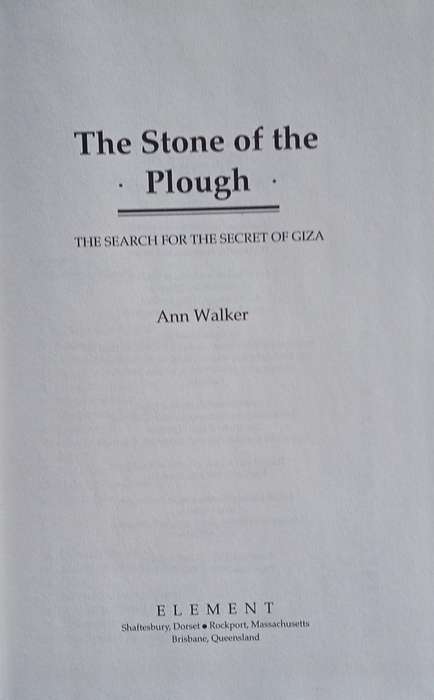 The Stone of the Plough: The Search for the Secret of Giza | Ann Walker