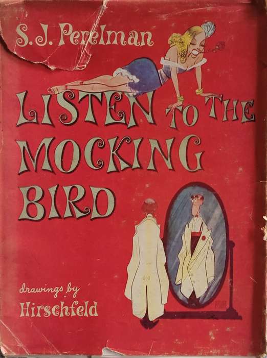 Listen to the Mocking Bird | S.J. Perelman
