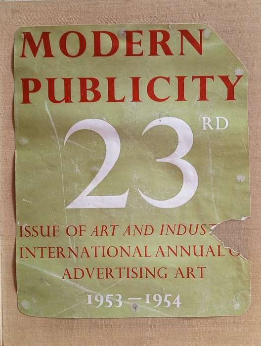 Modern Publicity 1953-1954 23rd Issue of Art & Industry's International Annual of Advertising Art...