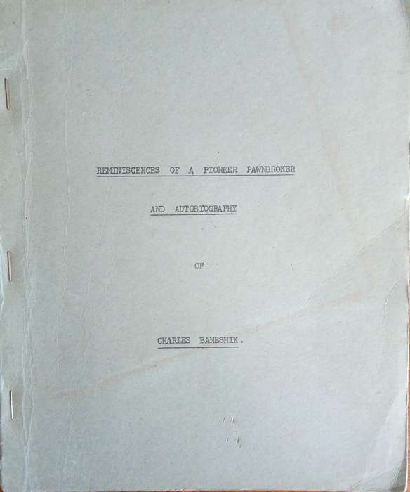 Reminiscences of a Pioneer Pawnbroker and Autobiography [Signed and Inscribed] | Charles Baneshik
