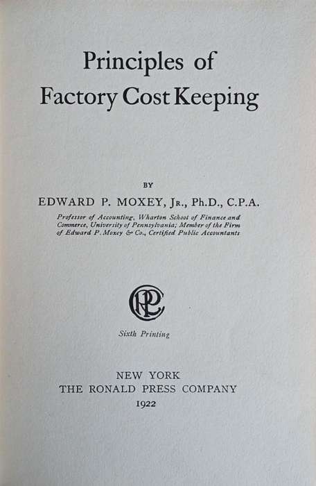 Principles of Factory Cost Keeping | Edward P. Moxey