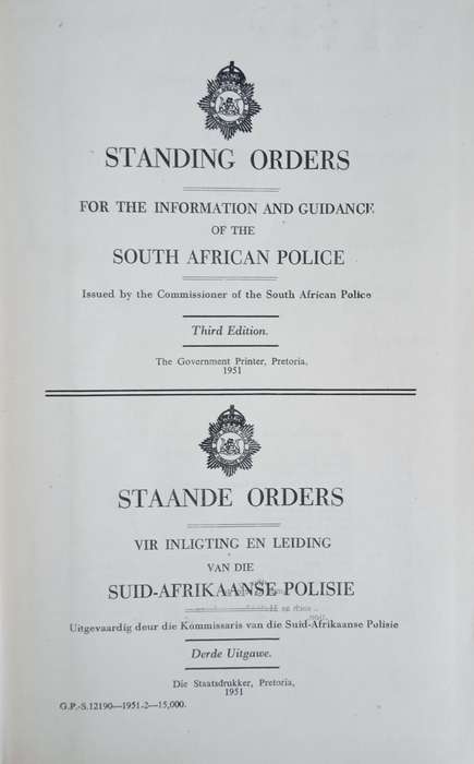 South African Police Standing Orders / Suid-Afrikaanse Polisie Staande Orders [English/Afrikaans]