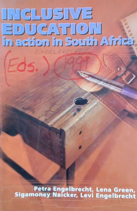 Inclusive Education in Action in South Africa | Petra Engelbrecht, Lena Green, Sigamoney Naicker,...