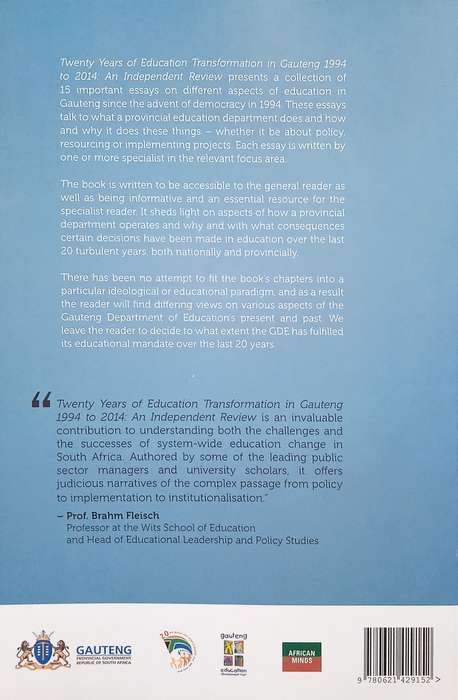 Twenty Years of Education Transformation in Gauteng 1994 to 2014: An Independent Review| Felix Ma...