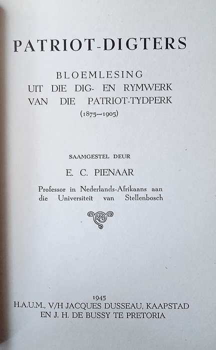 Patriot-Digters: Bloemlesing Uit die Dig- en Rymwerk van die Patriot-Tydperk (1875-1905) [Afrikaa...