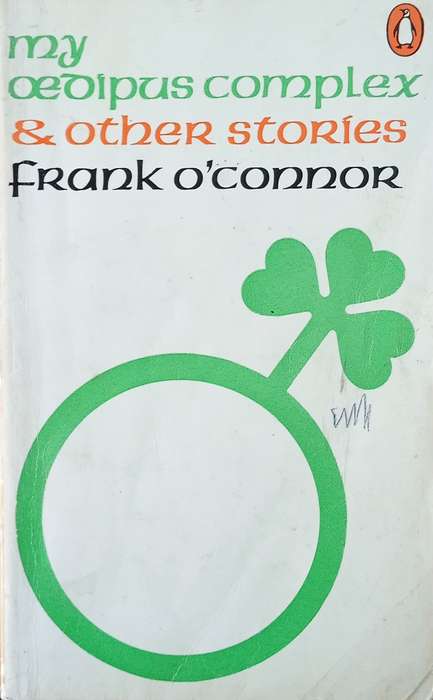 My Oedipus Complex and Other Stories | Frank OConnor