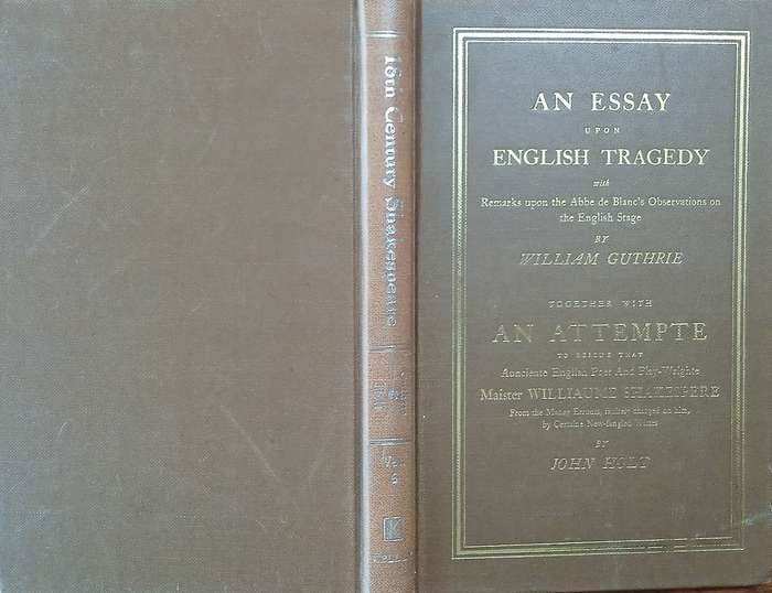 Eighteenth Century Shakespeare No. 6: An Essay Upon English Tragedy, with Remarks, Together With ...