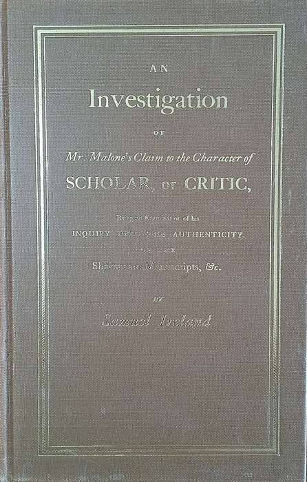 Eighteenth Century Shakespeare No. 24: An Investigation of Mr. Malones Claim to the Character ...