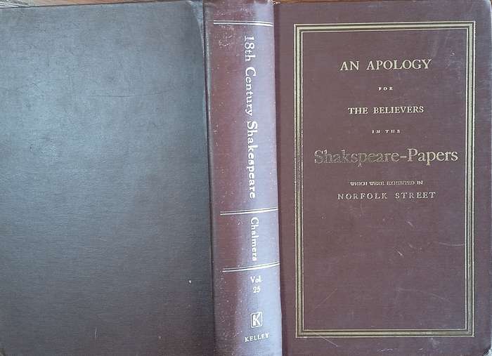 Eighteenth Century Shakespeare No. 25: An Apology for the Believers in the Shakspeare-Papers