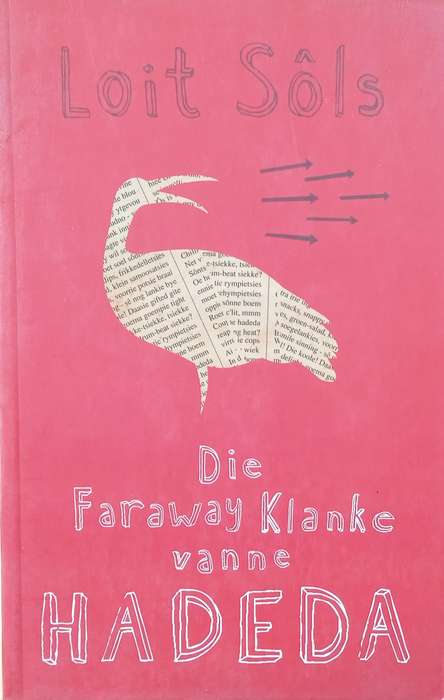 Die Faraway Klanke vanne Hadeda [Afrikaans] | Loit Sôls