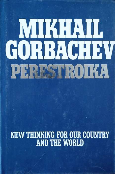 Perestroika: New Thinking for Our Country and the World | Mikhail Gorbachev