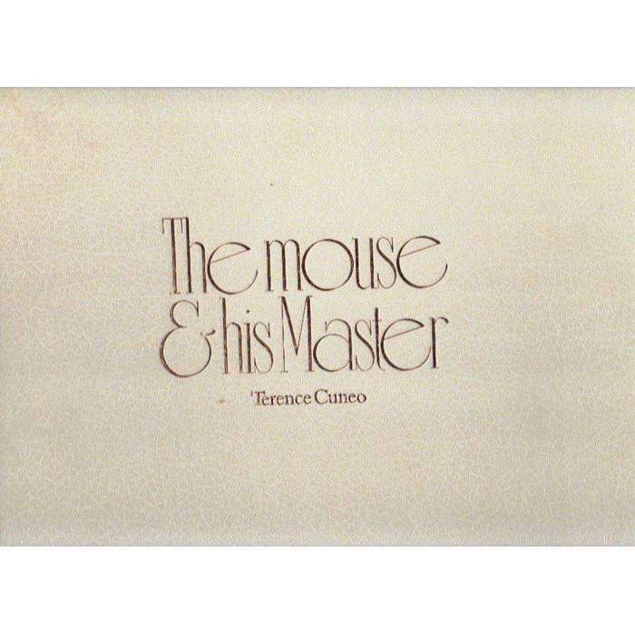 The Mouse and His Master: (Hardcover with Slipcase) The Life and Work of Terence Cuneo | Terence ...