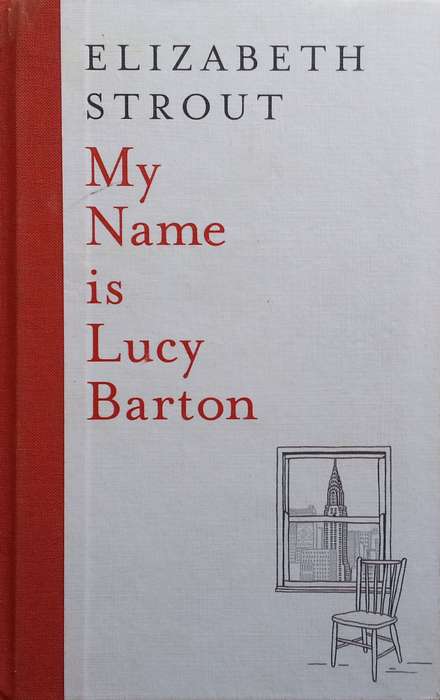 My Name is Lucy Barton (First UK Edition, 2016) | Elizabeth Strout