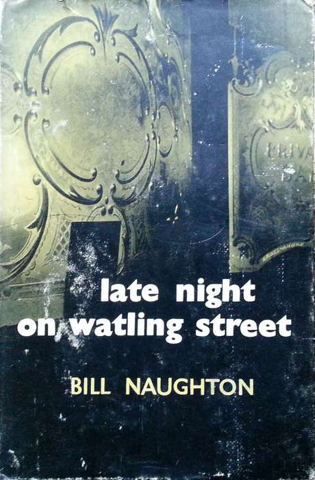 Late Night on Watling Street (First Edition, 1959) | Bill Naughton