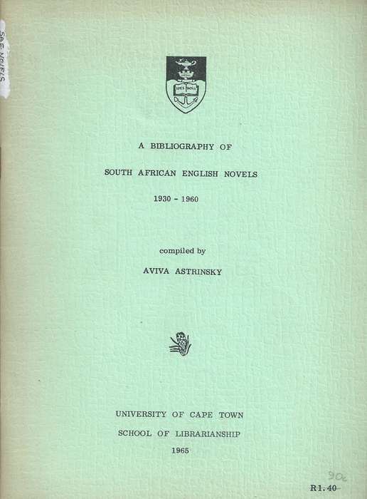 A Bibliography of South African English Novels, 1930-1960 | Aviva Astrinsky