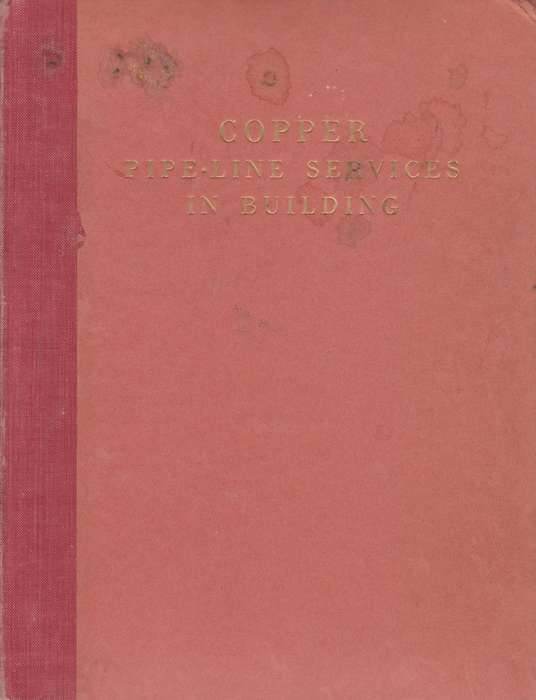 Copper Pipe-Line Services in Buildings: A Practical Handbook