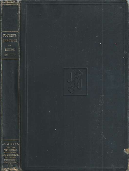 The Practice of the Deeds Registry Office of the Cape Colony (Published 1903) | Joseph Foster