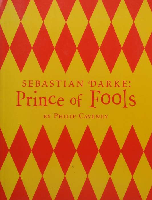 Sebastian Darke: Prince of Fools (Proof Copy) | Philip Caveney