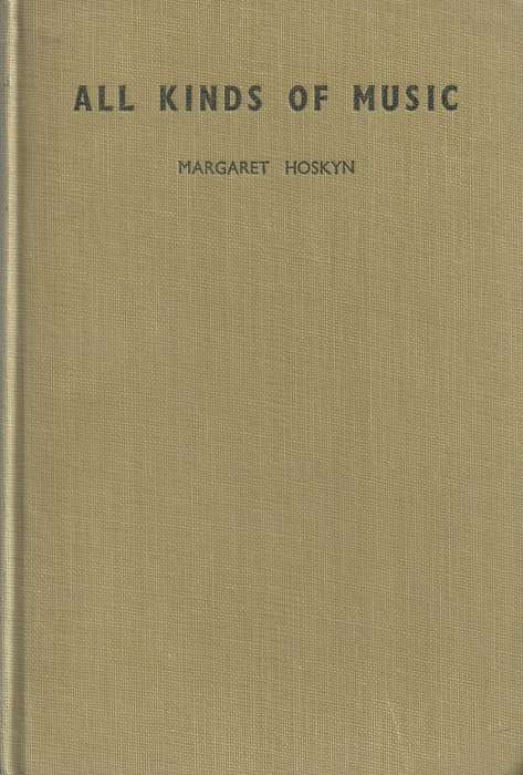 All Kinds of Music: An Outline of Musical History for Use in South African Schools (Inscribed by ...