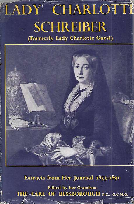 Lady Charlotte Schreiber: Extracts from her Journal (1853-1891) | Lady Charlotte Schreiber