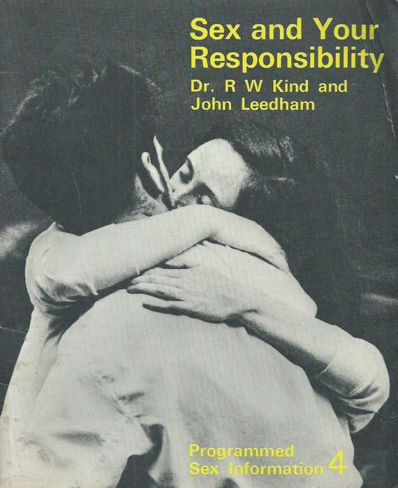 Sex and Your Responsibility | R. W. Kind & John Leedham