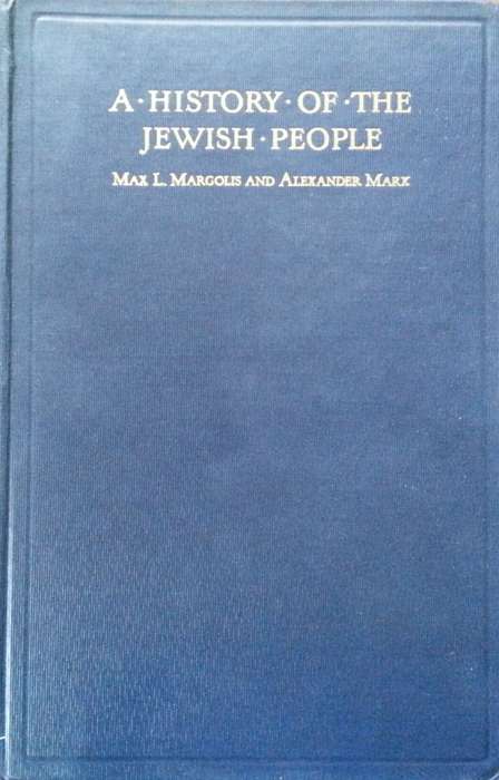 A History of the Jewish People | Max L. Margolis & Alexander Marx