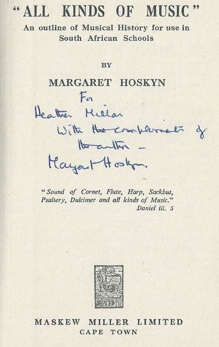 All Kinds of Music: An Outline of Musical History for Use in South African Schools (Inscribed by ...