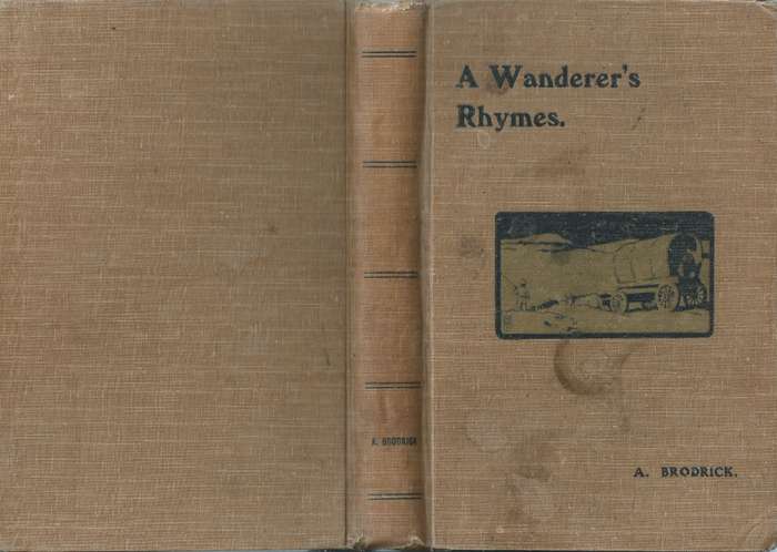 A Wanderer's Rhymes (With Inscription by Author's Son) | Albert Brodrick