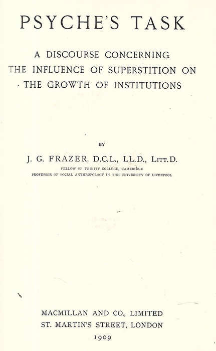 Psyche's Task: A Discourse Concerning the Influence of Superstitions on the Growth of Institution...