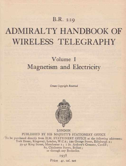Handbook of Wireless Telegraphy, Vol. 1: Magnatism and Electricity (Published 1938)