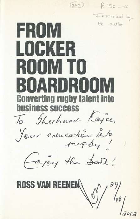 From Locker Room to Board Room: Converting Rugby Talent Into Business Success (Inscribed by Autho...