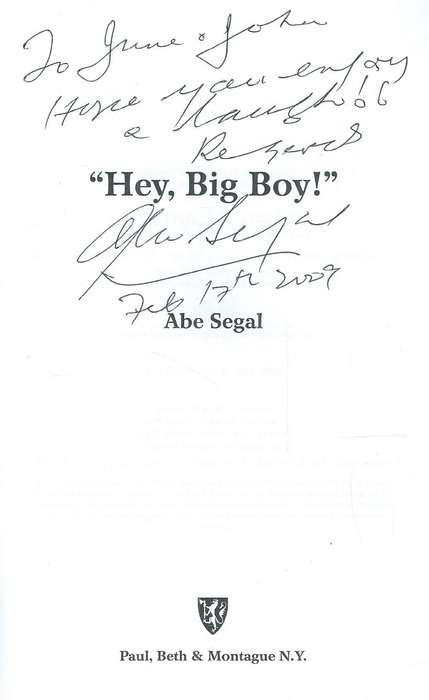Hey Big Boy! (Inscribed by Author) | Abe Segal