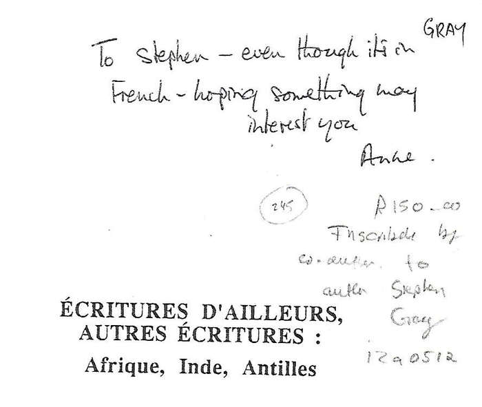 Ecritures D'Ailleurs Autres Ecritures: Afrique, Inde, Antilles (Inscribed by Co-Author) | F. Desp...