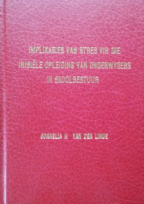 Implikasies van Stres vir die Inisiele Opleiding van Onderwysers in Skoolbestuur (Possibly Inscri...