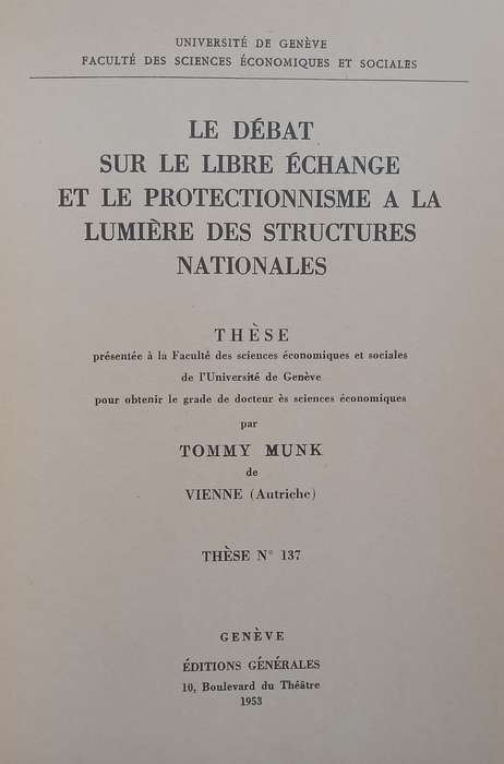 Le Debat sur le Libre Echange et le Protectionnisme a la Lumiere des Structures Natonales (French...