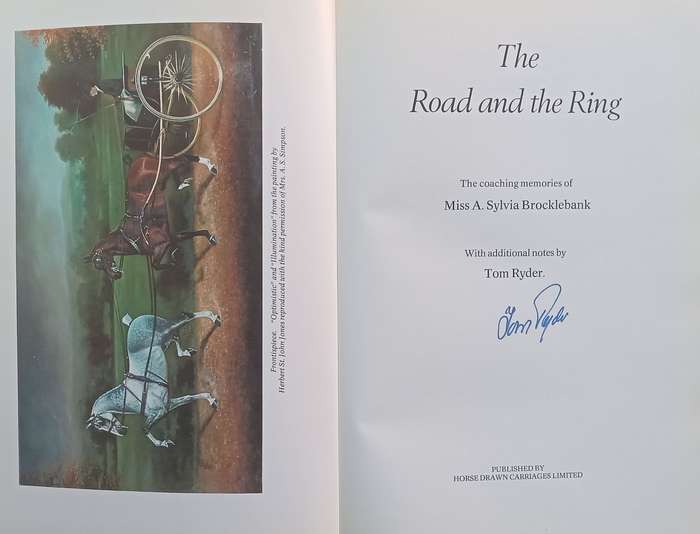 The Road and the Ring: Being the Memoirs of her Coaching Days by A Sylvia Brocklebank (Signed by ...