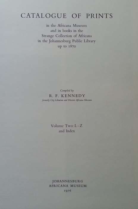 Africana Museum Catalogue of Prints (2 Vols. Complete) | R. F. Kennedy