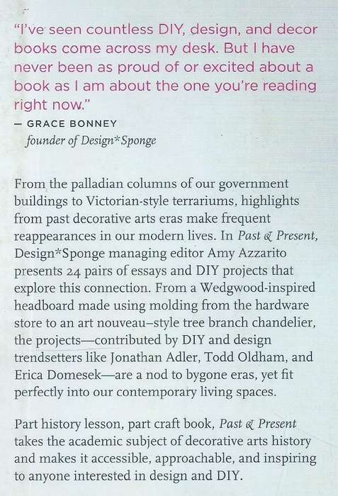Past & Present: 24 Favorite Moments in Decorative Arts History and 24 Modern DIY Projects Inspire...