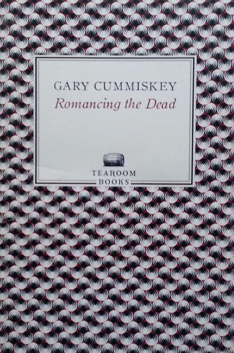 Romancing the Dead | Gary Cummiskey