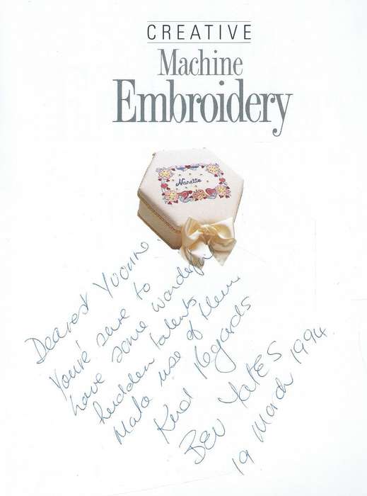 Creative Machine Embroidery (Inscribed by Author) | Bev Yates