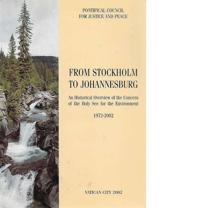 From Stockholm to Johannesburg an Historical Overview of the Concern of the Holy See for the Envi...